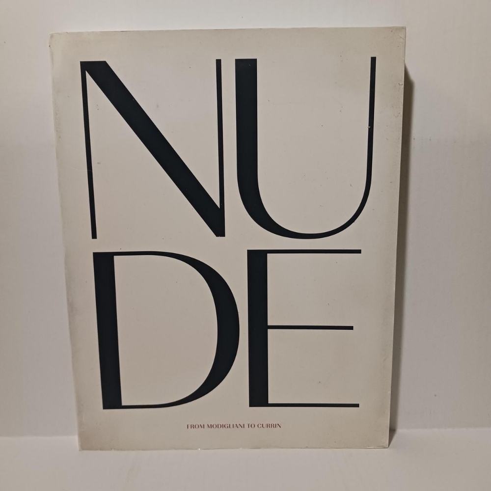 NUDE from Modigliani to Currin Softcover